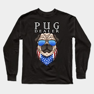 Pug Dealer Funny Shirt Cute Pug Lovers Men Women Long Sleeve T-Shirt